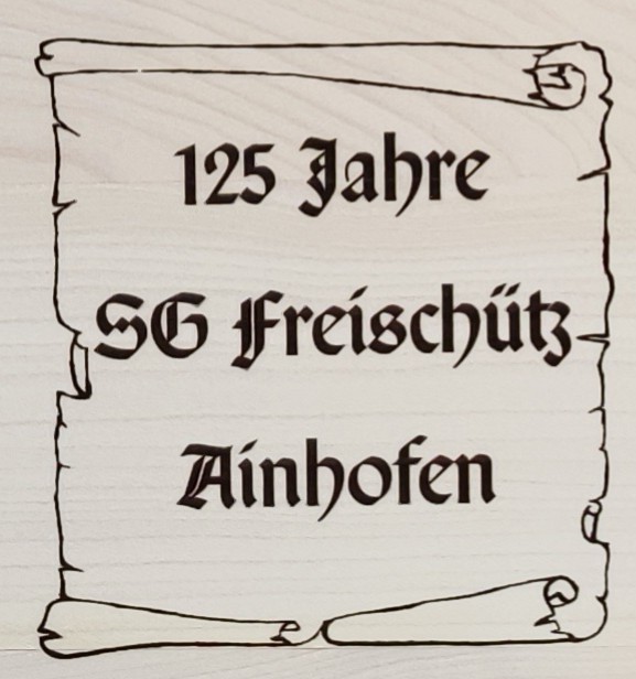 Papierrolle 125 Jahre Freischütz Ainhofen